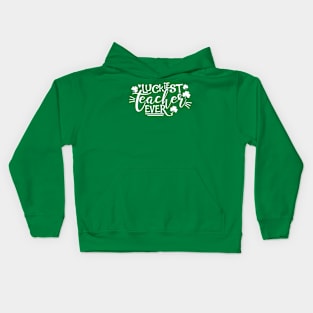 Luckiest Teacher Ever Kids Hoodie